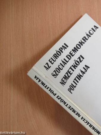 Az európai szociáldemokrácia nemzetközi politikája