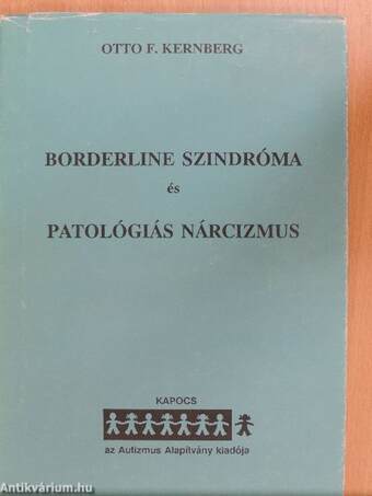 Borderline szindróma és patológiás nárcizmus