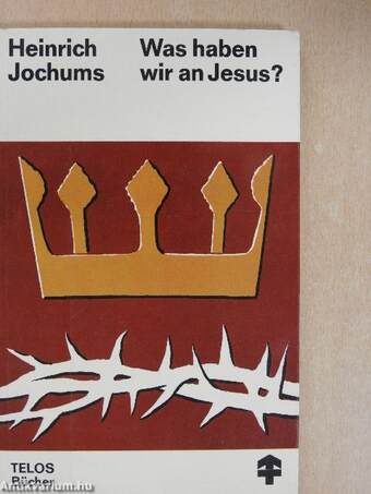 Was haben wir an Jesus?