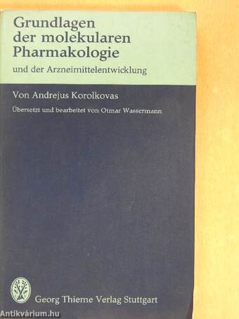 Grundlagen der molekularen Pharmakologie und der Arzneimittelentwicklung