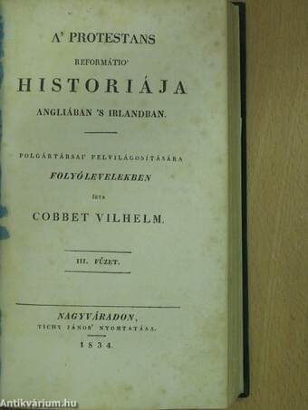 A' protestans reformátio' historiája Angliában 's Irlandban I-IV.