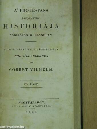 A' protestans reformátio' historiája Angliában 's Irlandban I-IV.