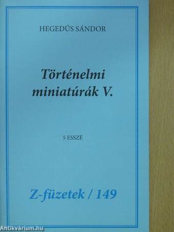 Történelmi miniatúrák V.