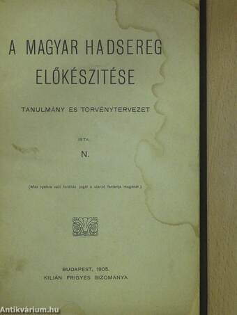 A Magyar Hadsereg előkészitése