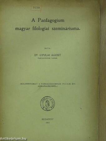 A Paedagogium magyar filologiai szemináriuma (dedikált példány)