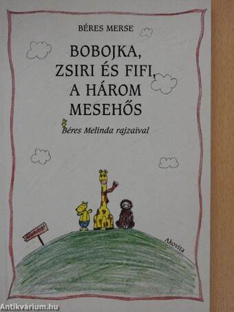 Bobojka, Zsiri és Fifi, a három mesehős