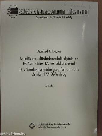 Az előzetes döntéshozatali eljárás az EK Szerződés 177-es cikke szerint