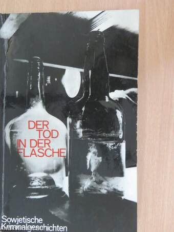 Der Tod in der Flasche