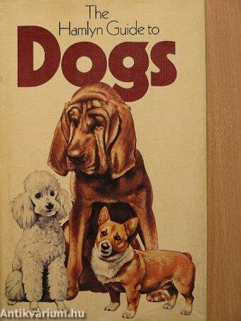 The Hamlyn Guide to Dogs