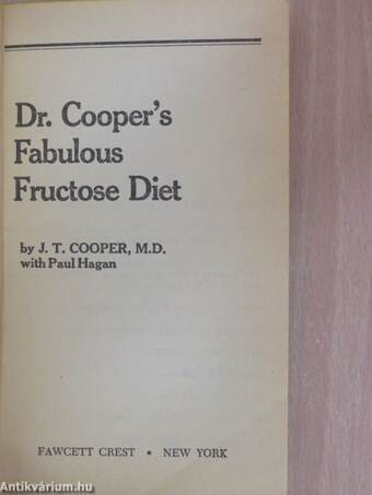 Dr. Cooper's Fabulous Fructose Diet