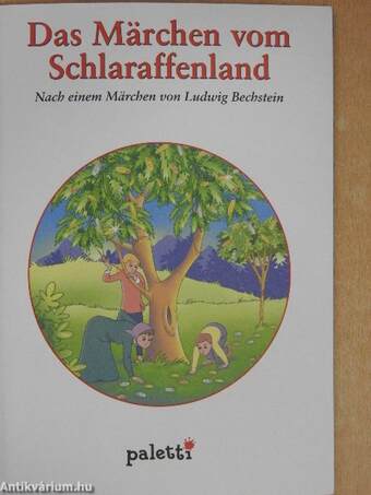 Das Märchen vom Schlaraffenland