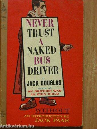 Never trust a naked bus driver