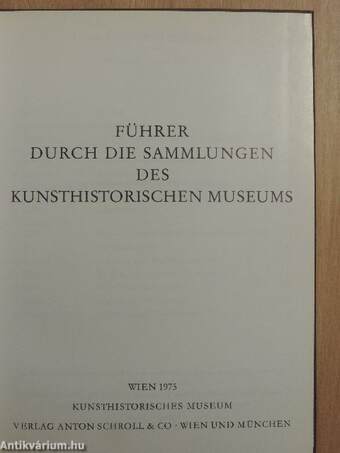 Führer durch die Sammlungen des Kunsthistorischen Museums