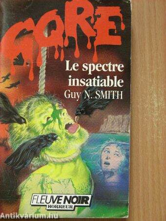 Le spectre insatiable