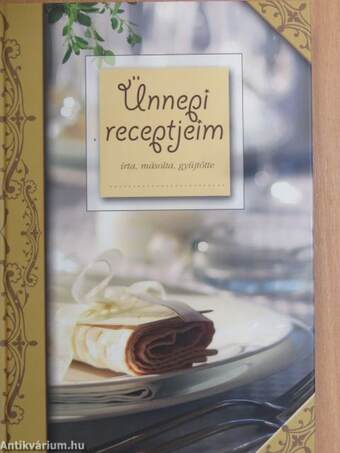 Ünnepi receptjeim