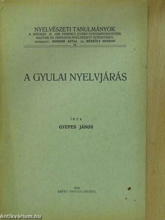 A gyulai nyelvjárás (dedikált példány)