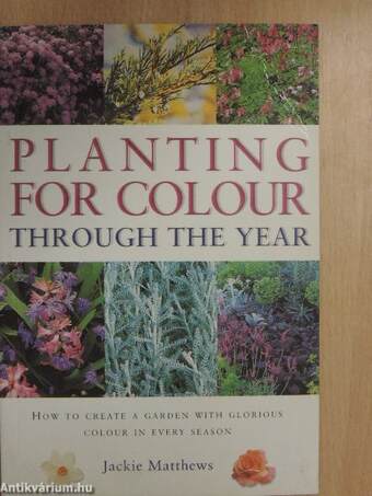 Planting For Colour Through The Year