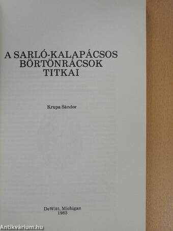 A sarló-kalapácsos börtönrácsok titkai