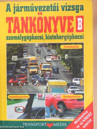 A járművezetői vizsga tankönyve