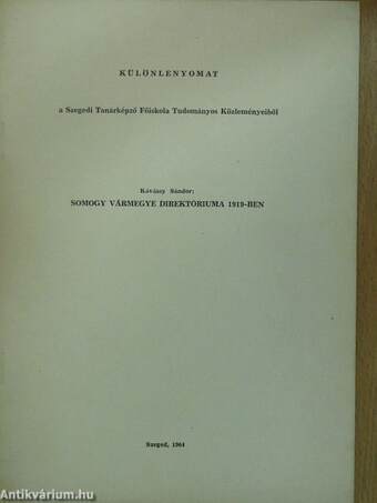 Somogy vármegye direktóriuma 1919-ben (dedikált példány)