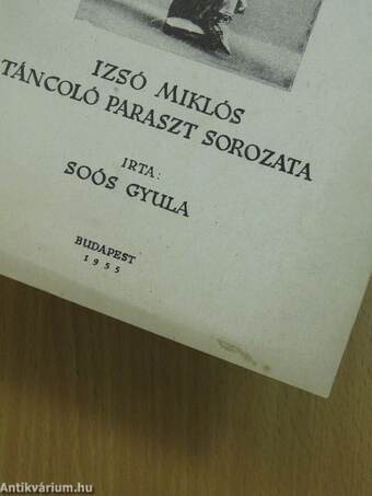 Izsó Miklós táncoló paraszt sorozata (dedikált példány)