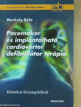 Pacemaker és implantálható cardioverter defibrillátor terápia