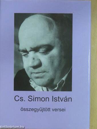 Cs. Simon István összegyűjtött versei