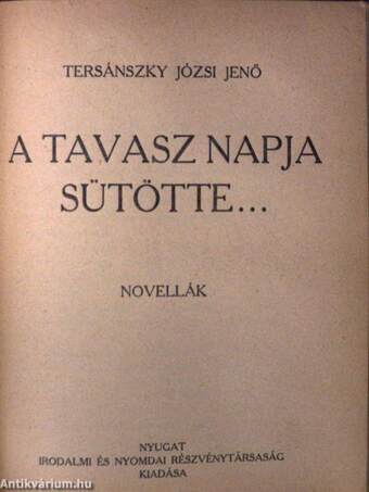 Ifjuság/Esti út/A porosz levél/Madame de Rothe halála/Tragédia/Kucséberkosár/Lőrinc emléke/A tavasz napja sütötte...