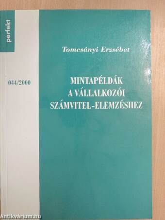 Mintapéldák a vállalkozói számvitel-elemzéshez