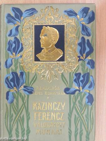 Kazinczy Ferencz válogatott munkái