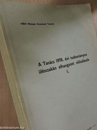 A Tanács 1978. évi tudományos ülésszakán elhangzott előadások I.