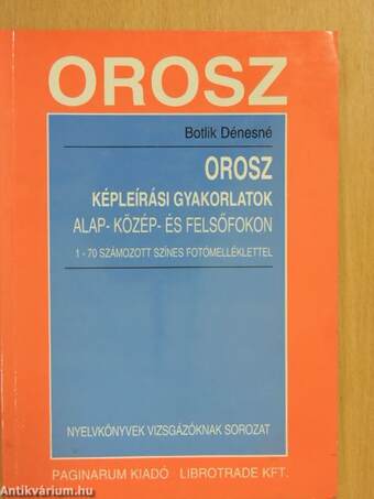 Orosz képleírási gyakorlatok alap- közép- és felsőfokon