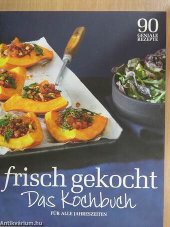 Frisch gekocht