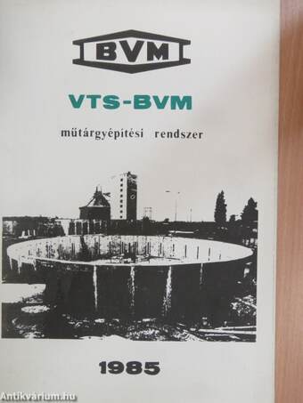 VTS-BVM műtárgyépítési rendszer 1985