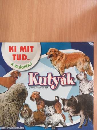 Ki mit tud... a világról? - Kutyák