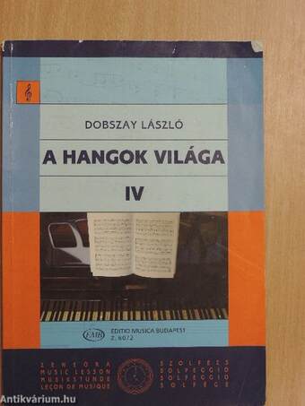 A hangok világa IV.