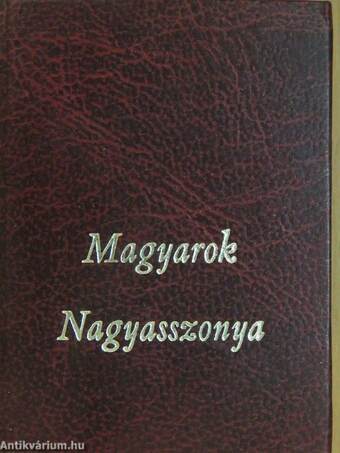 Magyarok Nagyasszonya (minikönyv)