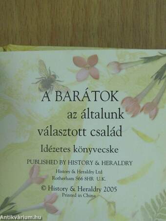 A barátok az általunk választott család (minikönyv)