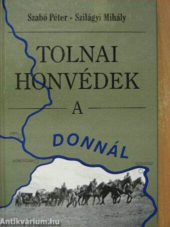 Tolnai honvédek a Donnál