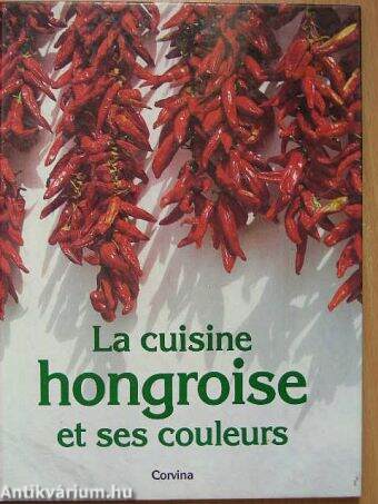 La cuisine hongroise et ses couleurs