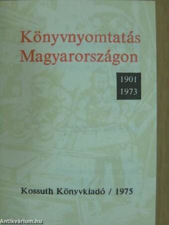 Könyvnyomtatás Magyarországon 1901-1973 (minikönyv)