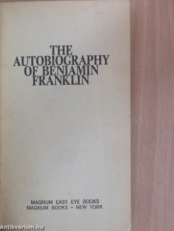 The autobiography of Benjamin Franklin