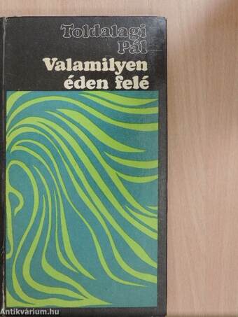 Valamilyen éden felé