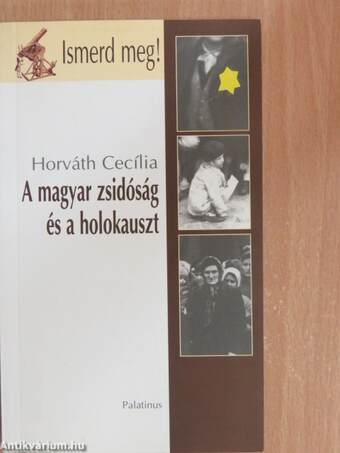 A magyar zsidóság és a holokauszt
