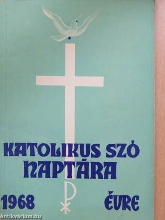 A Katolikus Szó Naptára az 1968. évre