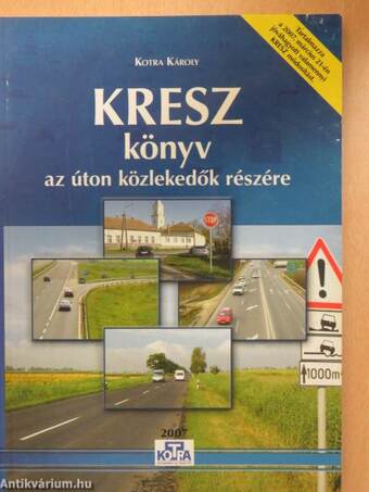 Kresz könyv az úton közlekedők részére