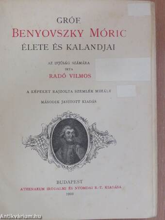 Gróf Benyovszky Móric élete és kalandjai