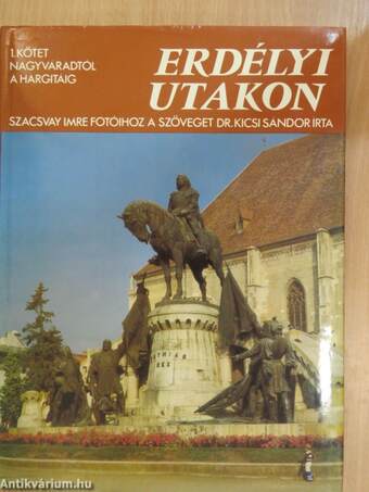 Erdélyi utakon I.