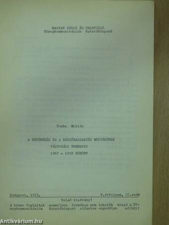 A tévénézés és a rádióhallgatás mértékének változási trendjei 1967-1972 között