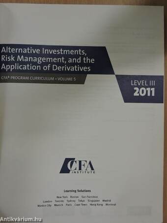 Alternative Investments, Risk Management, and the Application of Derivatives